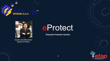 ETAP eProtect// Digitalización de Protección de Sistemas Eléctricos de Potencia