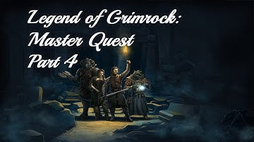 Legend of Grimrock: Master Quest (Part 4)