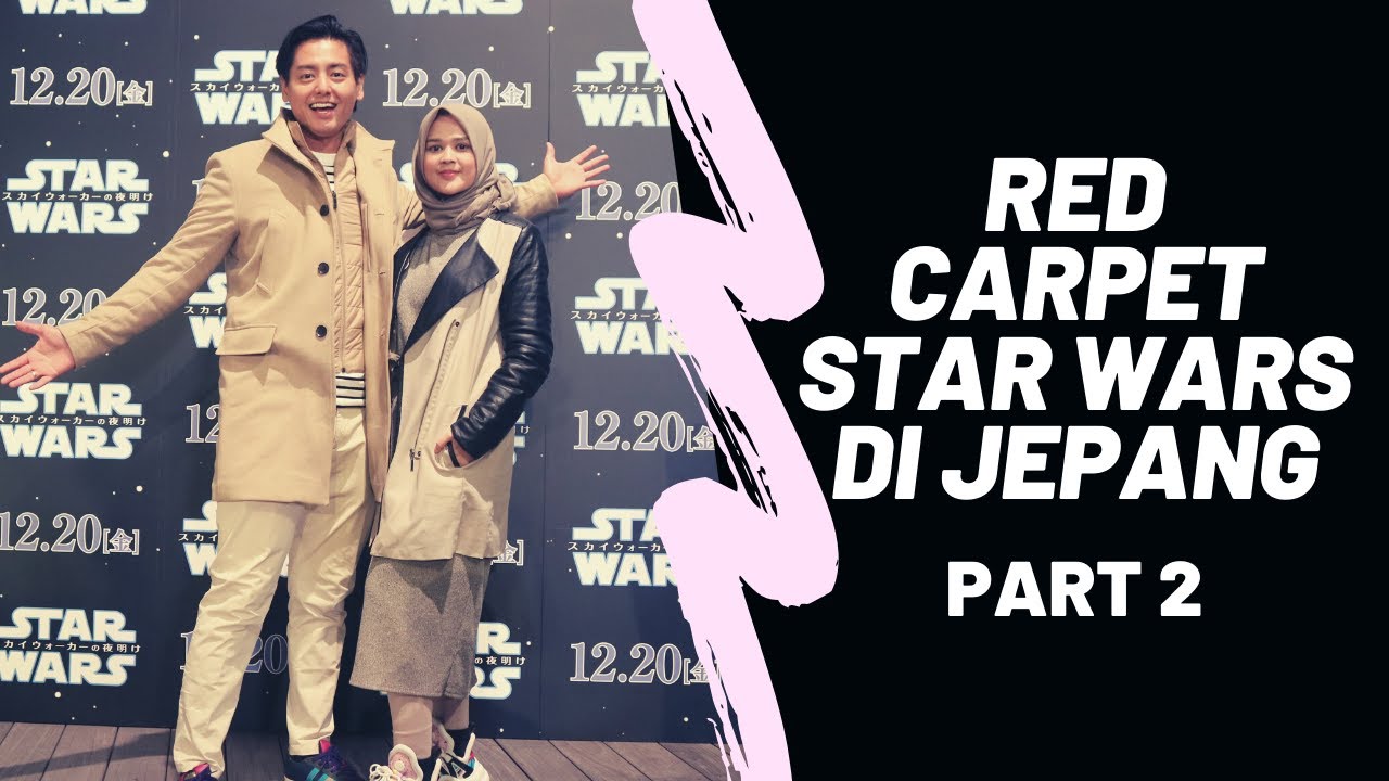 RogerChika - Red Carpet Star Wars di Jepang (Interview dan Dapet Buku Dari C-3PO) Part 2