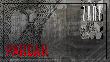ZARF | PARDAH | Official Music Video