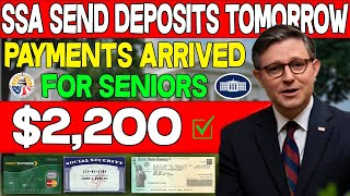SSA Will Send Deposits Tomorrow! $2,200 Payments Finally Arrived For Social Security SSI SSDI VA