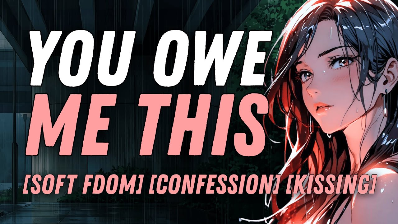 [F4A] Trapped In The Rain With Your Jealous Crush [Soft Fdom][Confession][Kissing]