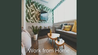 Uplifting Ambience for Remote Work