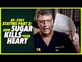 Ep301 statins part 2 how sugar kills your heart