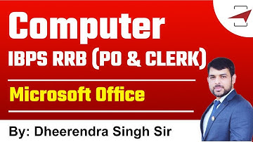 Computer : IBPS RRB (PO & CLERK) | Microsoft Office | Dheerendra Sir