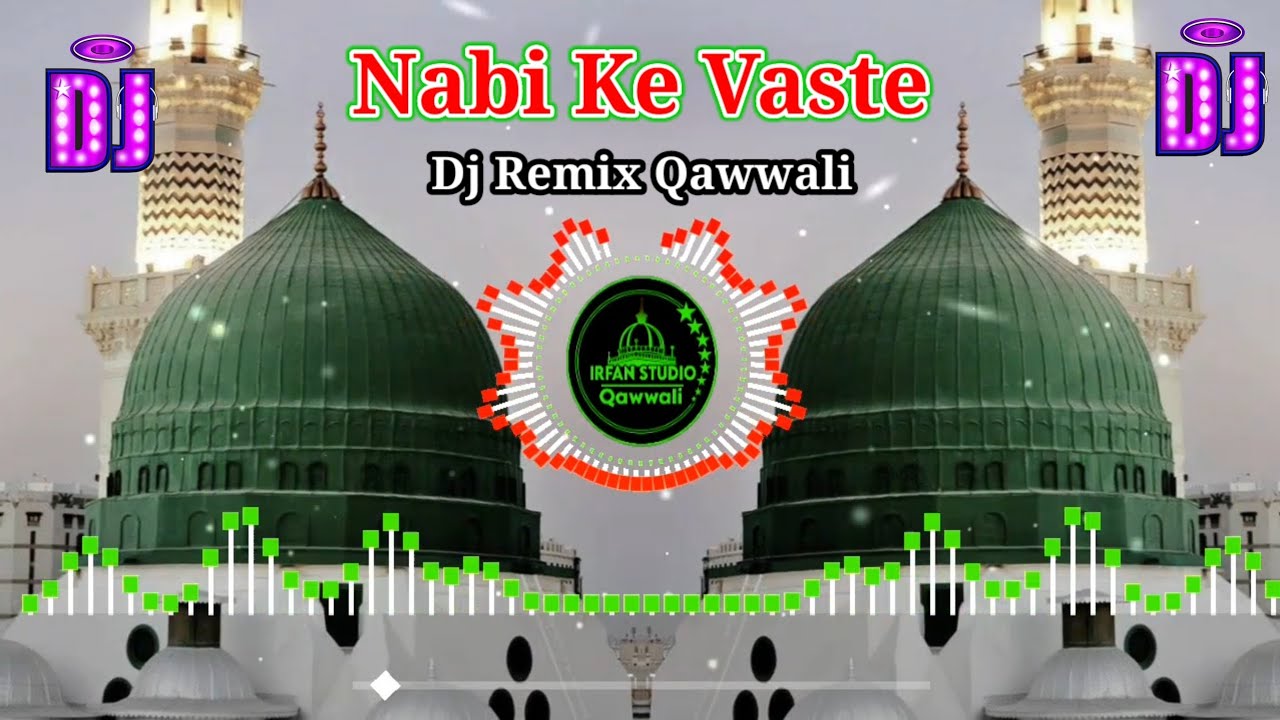 Dj New Qawwali 2023  Nabi Ke Vaste Dj Remix qawwali  World Famous kavvali Dj Remix  djqawwali