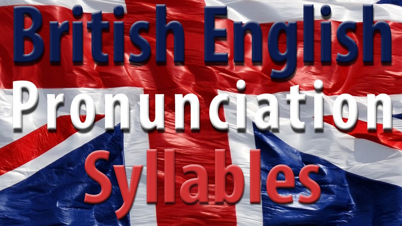 Syllables | Learn English | British English Pronunciation