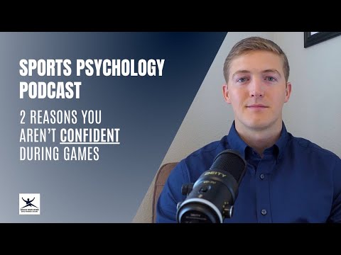 2 Reasons You Aren't Confident During Games