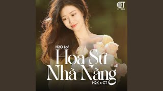 Hoa Sứ Nhà Nàng (Lofi)