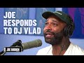 Joe Responds To DJ Vlad | The Joe Budden Podcast