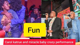 CAROL KATRUE NA MIRACLE BABY KUONANIA WENDO NA KUMUMUNYAMA MBERE YA ANDUMAKI PERFORMANCE DRADON