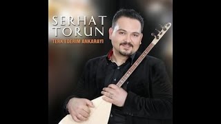 Serhat Torun - Seherde Bir Bağa Girdim Resimi