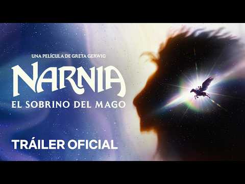 Narnia: El Sobrino del Mago - Tráiler Oficial