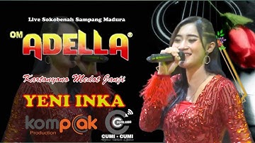 YENI INKA KARTONYONO MEDOT JANJI | OM ADELLA LIVE SOKOBANAH SAMPANG MADURA