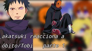 //akatsuki reacciona a Tobi(óbito)//pedido de sub//{•иαтѕυкι_υ¢нιнα•}parte 1/2