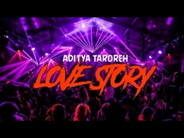 DISCO PARTY‼️LOVE STORY - Aditya Taroreh ( Fahmy Radjak Remix ) new class=