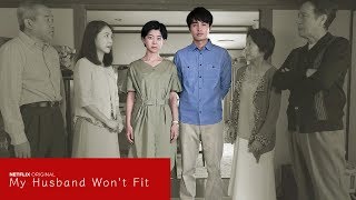 My Husbands Won't Fit - Season 1 Trailer (English) My Husbands Won't Fit - Season 1 Trailer (English)