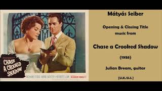 Mátyás Seiber: Chase a Crooked Shadow (1958)