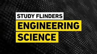 Get Future Ready - Study Flinders Engineering Science
