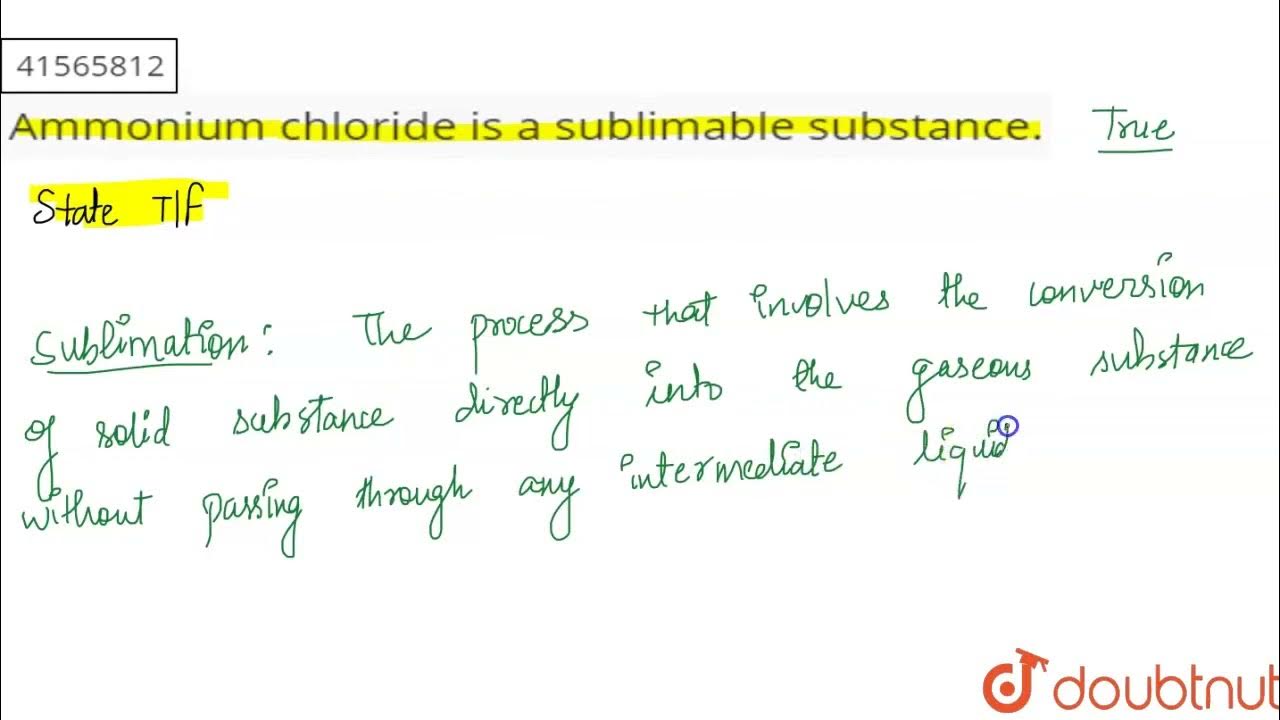 Ammonium chloride is a sublimable substance. CLASS 7 CLASSIFICATION