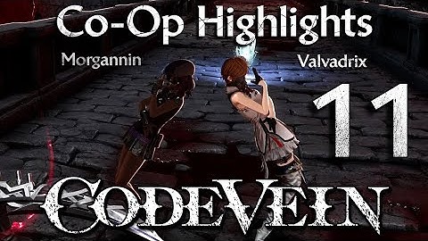 CODE VEIN - Co-Op Live Stream Highlights Part 11