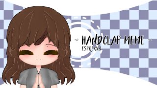 | Handclap Meme | Gacha Club | 60fps |