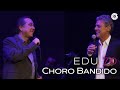 Edu Lobo (feat. Chico Buarque) - 17 Choro Bandido