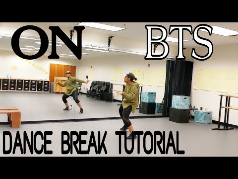 BTS ‘ON’ TUTORIAL *DANCE BREAK ONLY*