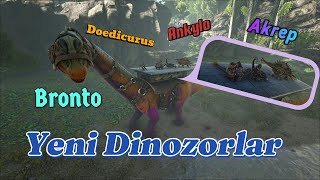 Bronto,Akrep,Doedicurus ve Ankylo!!!Ark Survival Evolved The İsland(MODSUZ) Bölüm 9