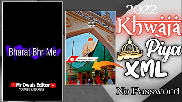 Khwaja Garib Nawaz ✨New Status❤️ Trending Tutorial 💚 Alight Motion Shake Effect With Xml File.....