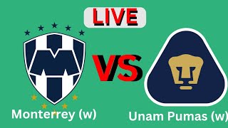 Monterrey (w) Vs Unam Pumas (w) football live Goals result|#Mexico Liga MX Match scores|2024
