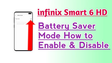 infinix Smart 6 HD Battery saver Mode How to Enable & Disable