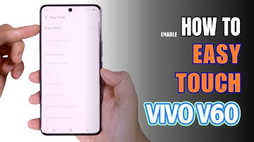 How to Enable and use Easy Touch on Vivo V60