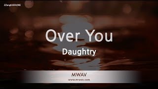 Daughtry-Over You (Karaoke Version)