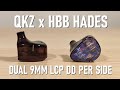 Qkz x hbb hades review  dual 9mm lcp per side bass boiiiiiiiis