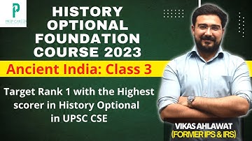 UPSC History Optional Foundation Course  Ancient India  Class 3  by Vikas Ahlawat IPS , IRS
