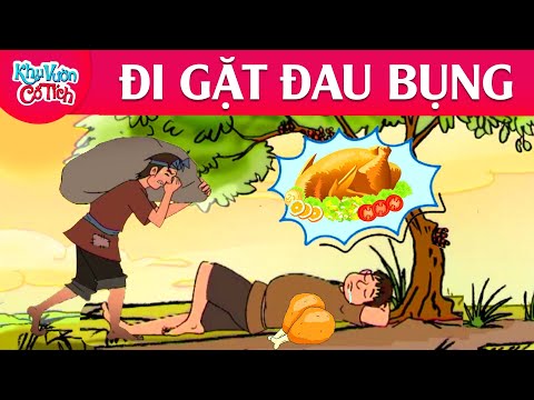 #1 ĐI GẶT ĐAU BỤNG – Truyện cổ tích – Phim hoạt hình – Chuyện cổ tích – Tuyển tập phim hoạt hình hay Mới Nhất