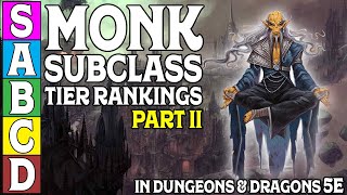 Monk Subclass Tier Ranking (Part 2) In Dungeons And Dragons 5e
