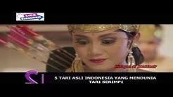 Sejarah Lima Tarian Asli Indonesia Yang Mendunia (Kamu Harus Tahu)  - Durasi: 7:55. 