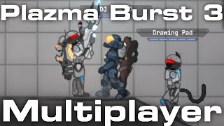 Plazma Burst 3 Beta - Multiplayer Testing And Funny Moments