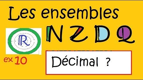 seconde les ensembles -décimal ou pas décimal  ?     ex10