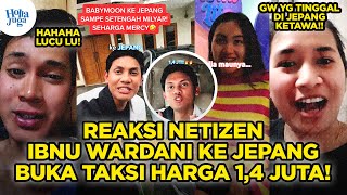 Reaksi Netizen Ibnu Wardani Ke Jepang Buka Taksi Harga 1,4 Juta