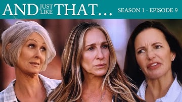 And Just Like That...HATE RE-WATCH Season 1, Episode 9 "No Strings Attached"