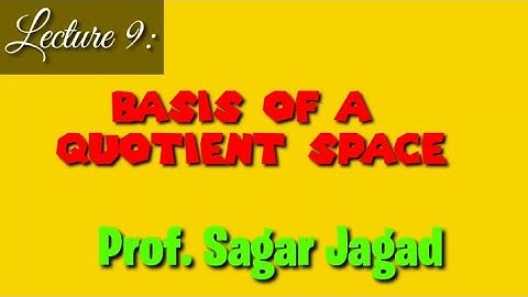 Basis of a quotient space | QUOTIENT SPACE | TYBSC | MU