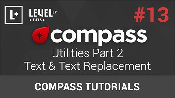 Compass Tutorials #13 - Utilities Part 2 - Text & Text Replacement