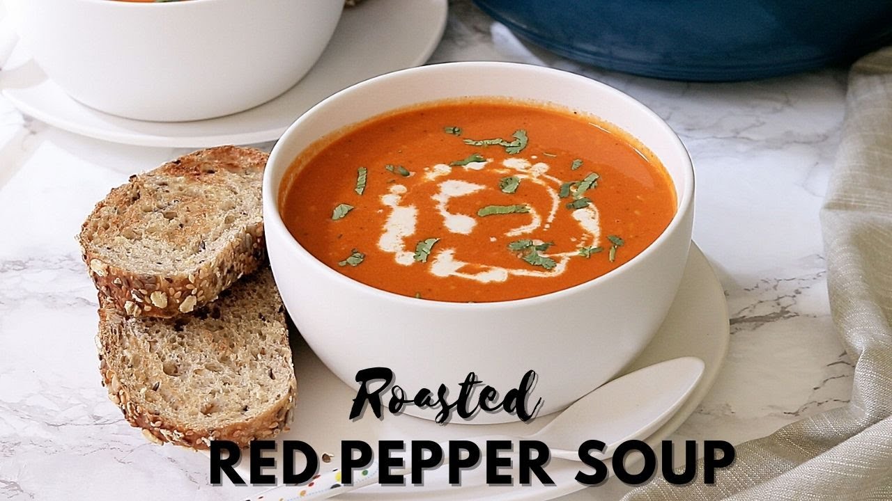 Roasted Red Pepper Soup With Gouda (30 Mins Only) - Spice Up The Curry ...