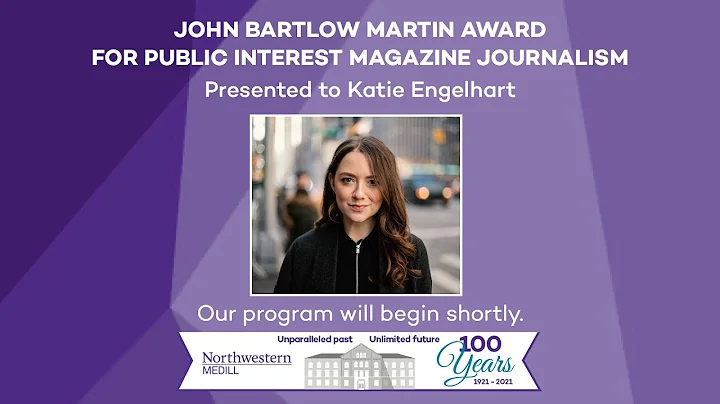 John Bartlow Martin Award Presentation: Katie Enge...