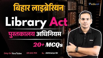Bihar Librarian Vacancy 2025 | Library Act/पुस्तकालय अधिनियम | Bihar Librarian  By-Abhimanyu Sir