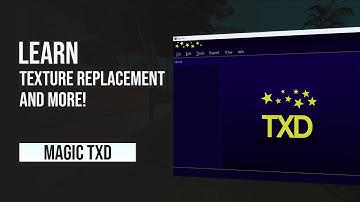 03 - Magic TXD walkthrough