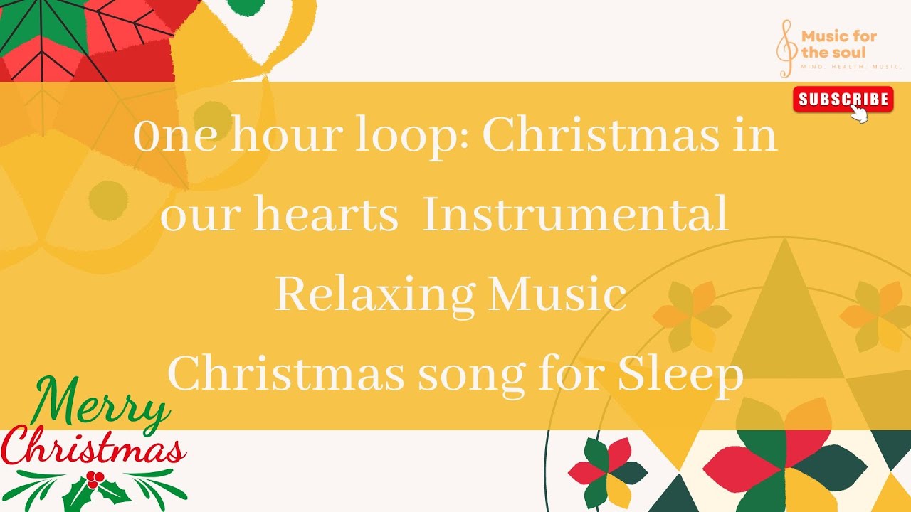 1 Hour Loop Christmas In Our Hearts Instrumental Music Relaxing 1-hour-loop-christmas-in-our-hearts-instrumental-music-relaxing